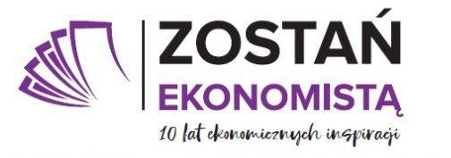 „Zostań ekonomistą – 10 lat ekonomicznych inspiracji” „Zostań ekonomistą – 10 lat ekonomicznych inspiracji”